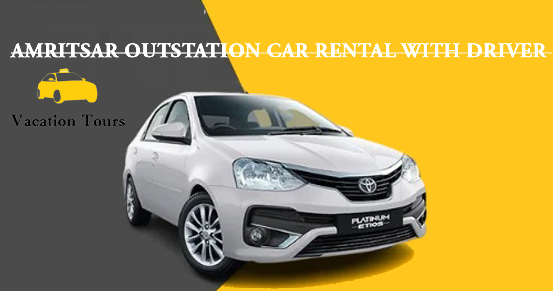 Amritsar Outstation Car Rental with Driver